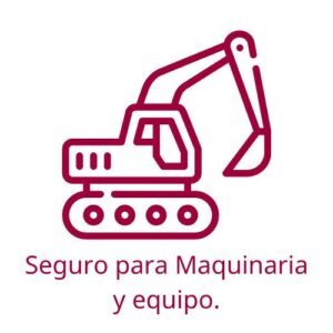 Seguro para Maquinaria y Equipo