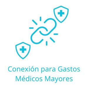 Conexión para Gastos Médicos Mayores